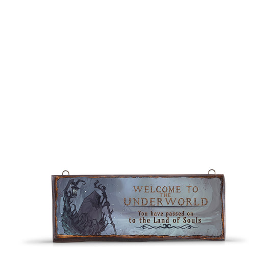 WELCOME TO THE UNDERWORLD WOODEN SIGN - WS027