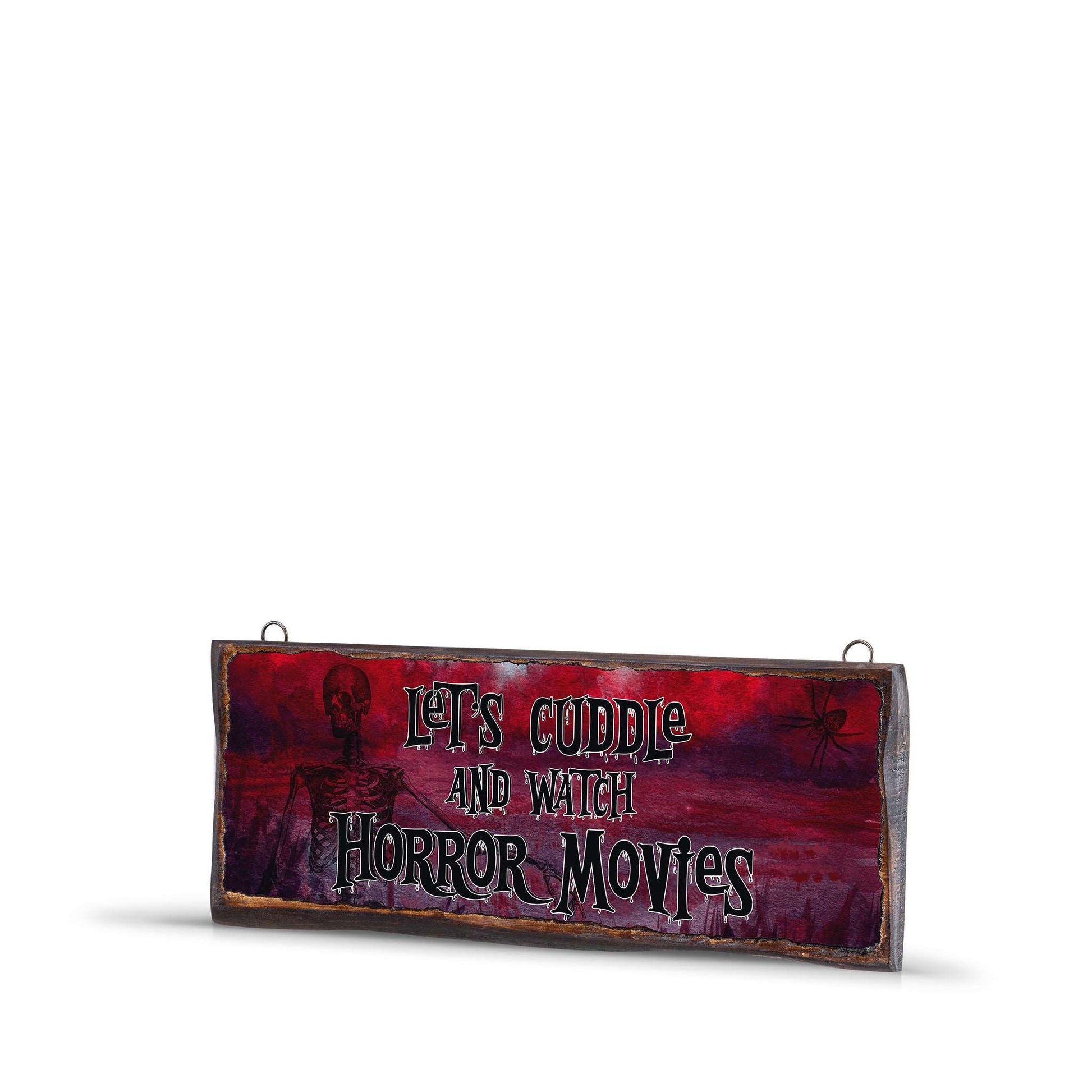 LET'S CUDDLE AND WATCH HORROR MOVIES WOODEN SIGN-WS010 - Apnoia