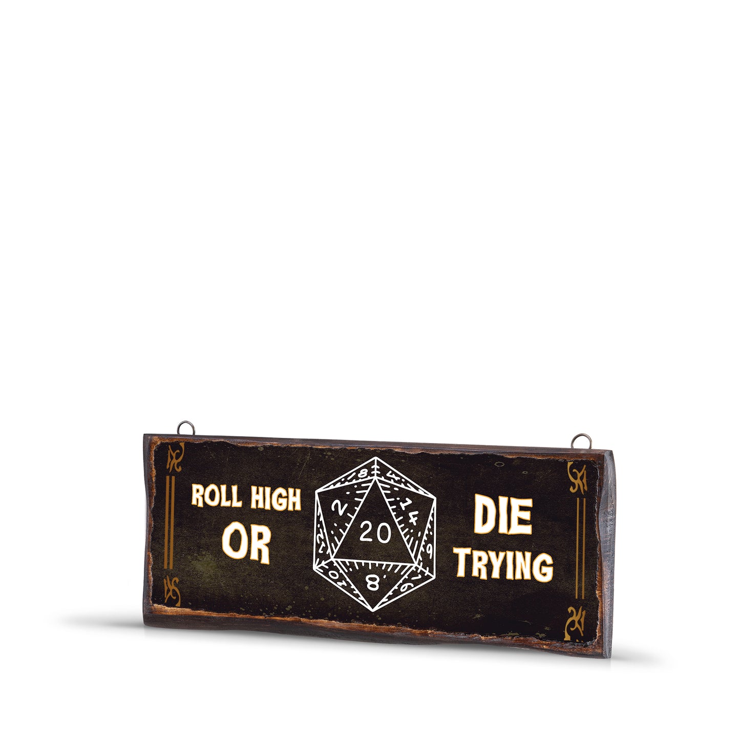 ROLL HIGH OR DIE TRYING WOODEN SIGN - WS035