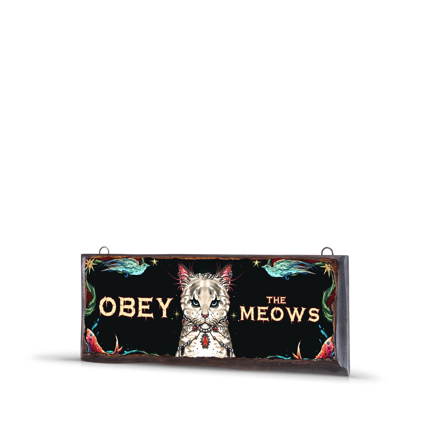 OBEY THE MEOWS WOODEN SIGN - WS038